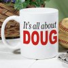 It's all about Coffee Mug It's all about Coffee Mug