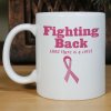 Fighting Back - Breast Cancer Awareness Coffee Mug Fighting Back - Breast Cancer Awareness Coffee Mug