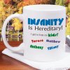 Insanity Mug Insanity Mug