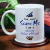Can't Scare Me Police Officer Coffee Mug Can't Scare Me Police Officer Coffee Mug