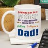 Anybody Can Be...Dad Coffee Mug Anybody Can Be...Dad Coffee Mug